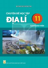Sách giáo viên Chuyên đề học tập Địa lí 11 - Kết nối tri thức 2026-2027